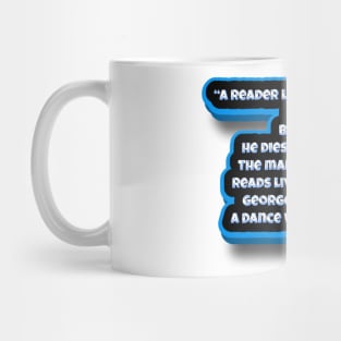 George R.R. Martin quote Mug